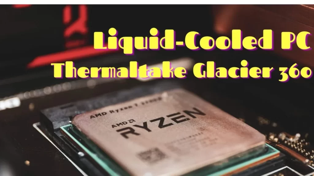 Thermaltake Glacier 360 Liquid-Cooled PC Image