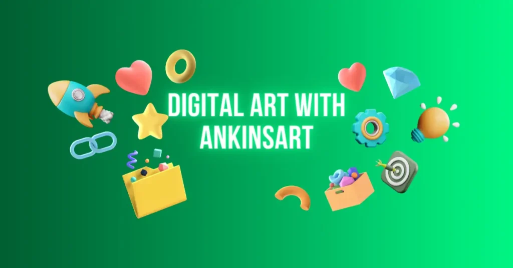 Unleash Your Creativity, A Dive into Digital Art with Ankinsart